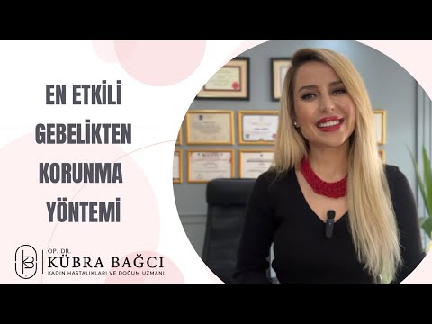 En Etkili Gebelikten Korunma Yöntemi!