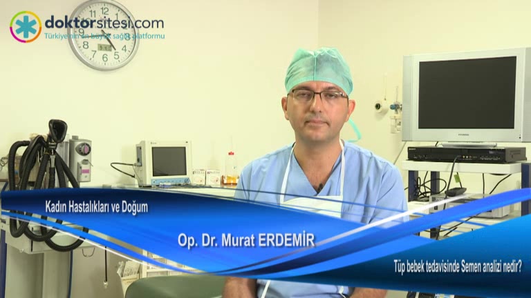 Tüp bebek tedavisinde Semen analizi nedir?