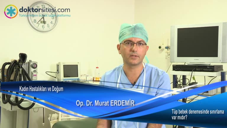 Tüp bebek denemesinde sınırlama var mıdır?