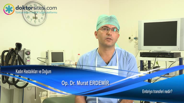 Tüp bebek tedavisinde embriyo transferi nedir?