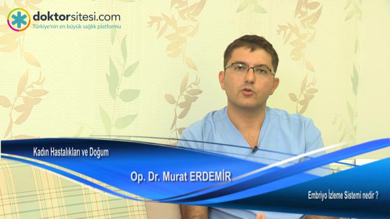 Embriyo izleme sistemi nedir?