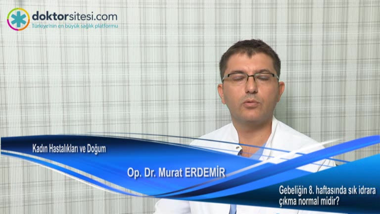 Gebeliğin 8. haftasında sık idrara çıkma normal midir?