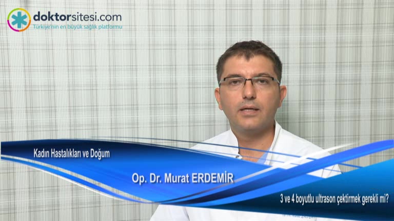 Gebelikte 3 ve 4 boyutlu ultrason çektirmek gerekli mi?
