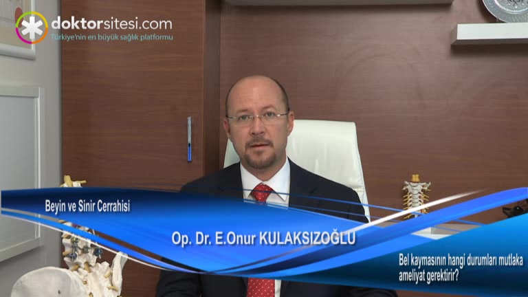 Bel kaymasının hangi durumları mutlaka ameliyat gerektirir?