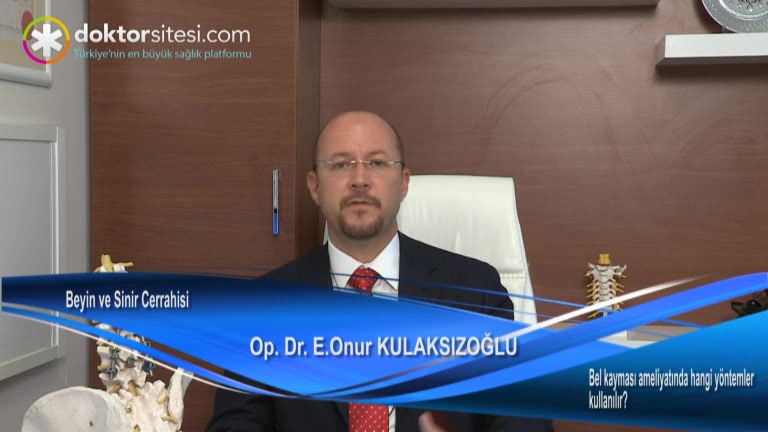 Bel kayması ameliyatında hangi yöntemler kullanılır?