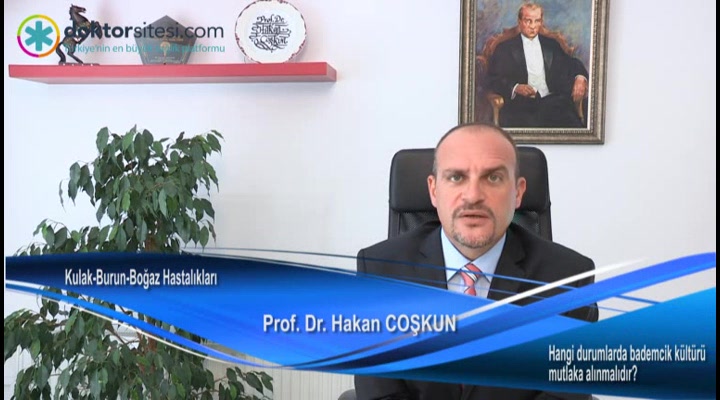 Hangi durumlarda bademcik kültürü mutlaka alınmalıdır?