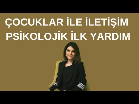 Çocuklar İle İletişim, Psikolojik İlk Yardım