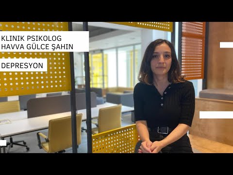 Depresyon Nedir?/Klinik Psikolog Havva Gülce Şahin
