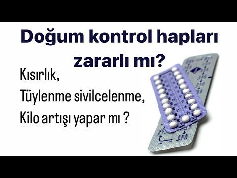 Doğum kontrol hapları zararlı mı? Kimlere önerilmez? Kısırlık yapar mı ?