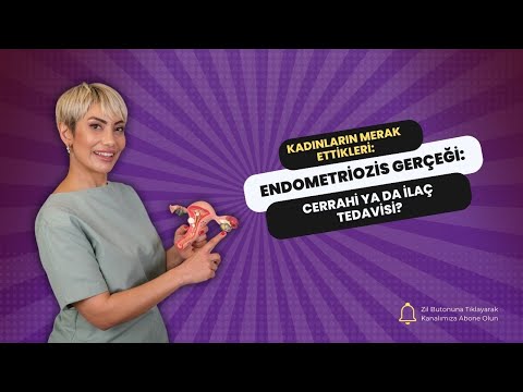 Endometriozis: Cerrahi ya da İlaç Tedavisi?