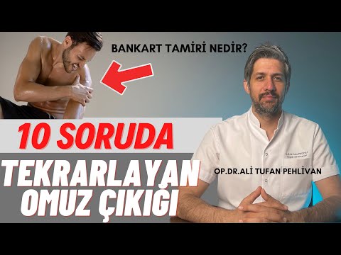 Omzum Çıkıyor, Omuz Çıkığı, Omzum Çıkıyor Gibi Oluyor // Tekrarlayan Omuz Çıkıkları, Bankart Tamiri