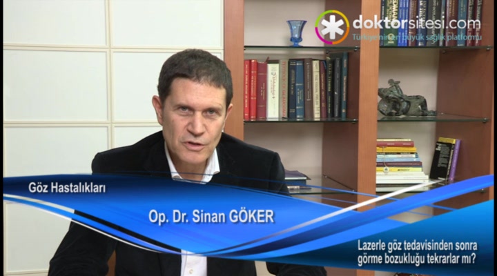 Lazerle göz tedavisinden sonra görme bozukluğu tekrarlar mı?