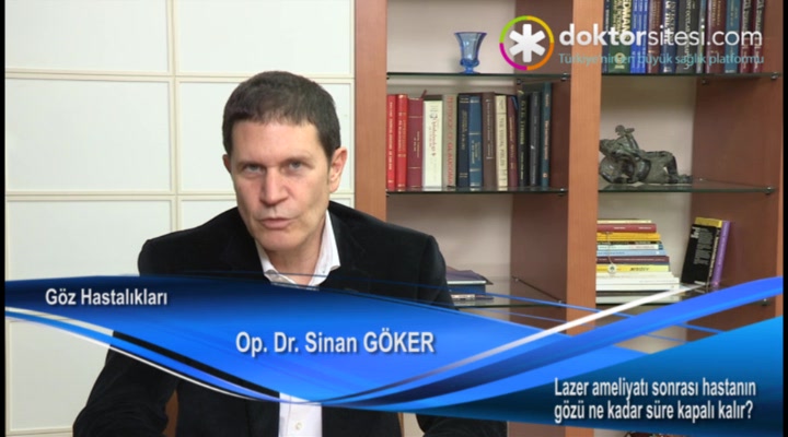 Lazer ameliyatı sonrası hastanın gözü ne kadar süre kapalı kalır?