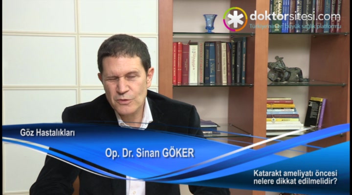 Katarakt ameliyatı öncesi nelere dikkat edilmelidir?