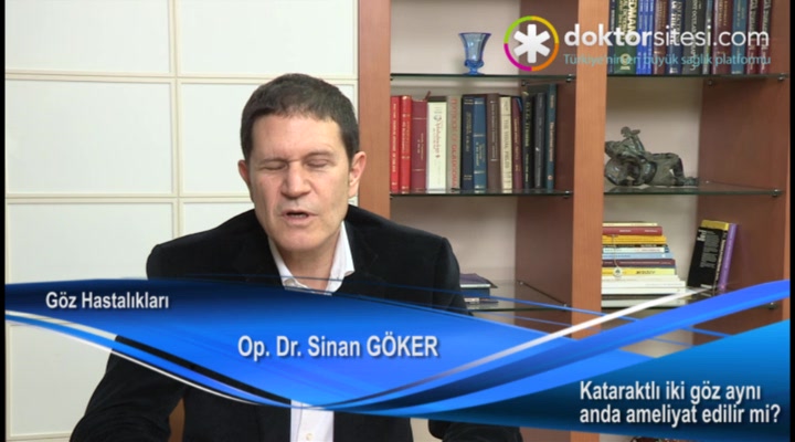 Kataraktlı iki göz aynı anda ameliyat edilir mi?