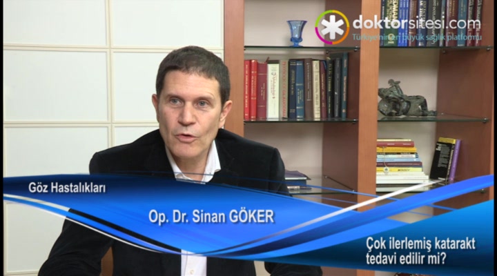 Çok ilerlemiş katarakt tedavi edilir mi?