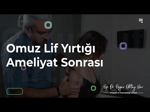 Omuz Lif Yırtığı Ameliyat Sonrası