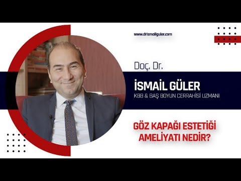 Göz Kapağı Estetiği Ameliyatı Nedir ?