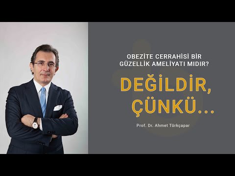 Obezite cerrahisi bir güzellik ameliyatı mıdır, değilse neden?