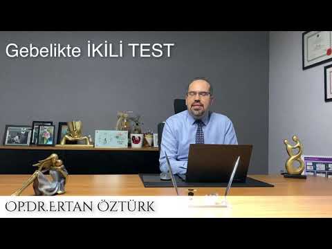 Gebelikte İKİLİ TEST dönemi/Op.Dr.Ertan Öztürk