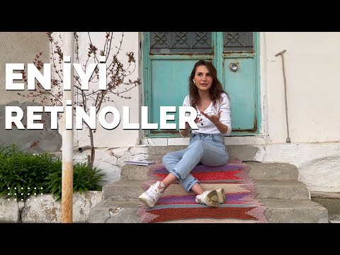 EN ETKİLİ RETİNOLLER (Retinol Önerileri)