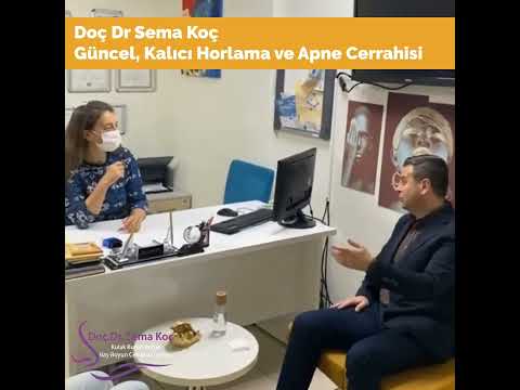 Doc. Dr. Sema Koç Güncel, Kalıcı Horlama ve Apne Cerrahisi
