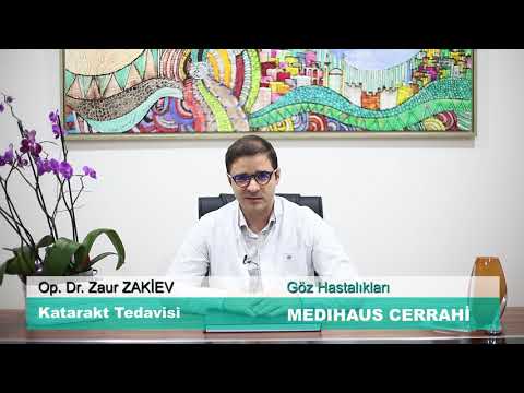 Katarakt Tedavisi - Op. Dr.Zaur Zakiev