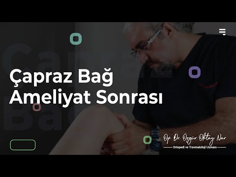 Çapraz Bağ Ameliyat Sonrası