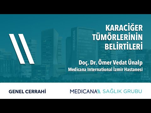 Karaciğer Tümörlerinin Belirtileri - Doç. Dr. Ömer Vedat Ünalp