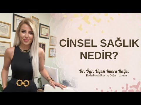 Cinsel Sağlık Nedir?
