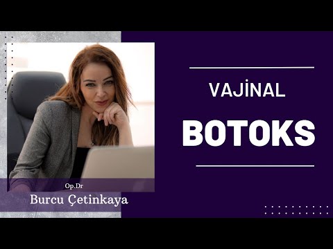 VAJİNAL BOTOKS UYGULAMASI
