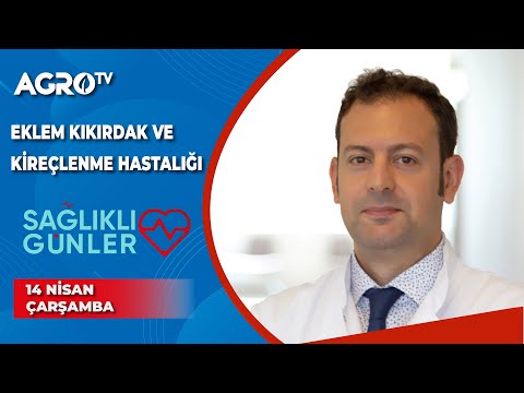 Eklem Kıkırdak ve Kireçlenme Hastalığı / Sağlıklı Günler -
