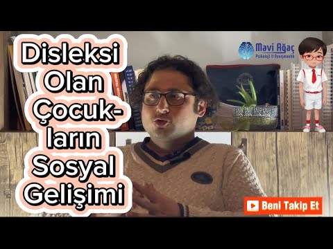 Disleksi Olan Çocuklarda Sosyal Gelişim