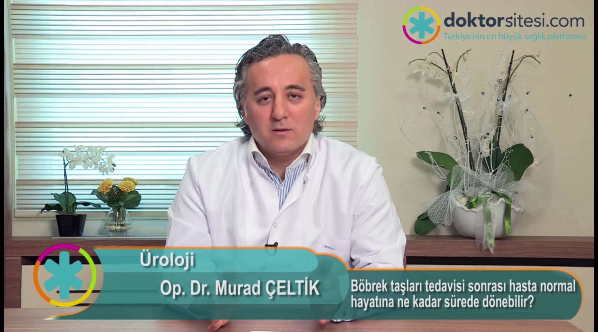 Böbrek taşları tedavisi sonrası hasta normal hayatına ne kadar sürede dönebilir?