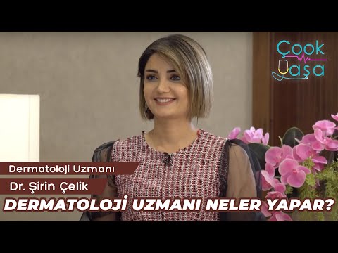 "Dermatoloji Uzmanı Neler Yapar?" Dr. Şirin Çelik - TV8 Çook Yaşa