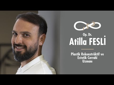 Op.Dr.Atilla Fesli - Plastik Rekonstrüktif ve Estetik Cerrahi Uzmanı