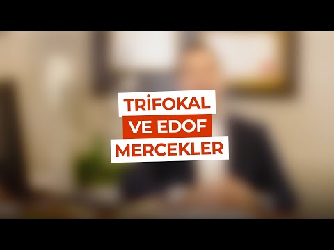 Trifokal ve Edof Mercekler