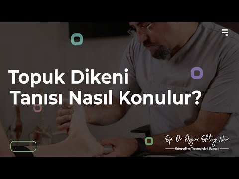 Topuk Dikeni Tanısı Nasıl Konulur?