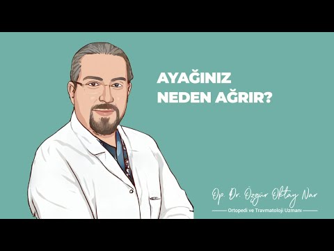 Ayağınız Neden Ağrır?