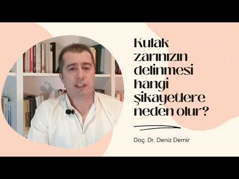 Kulak zarınızın delinmesi hangi şikayetlere neden olur?