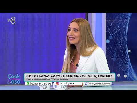 DEPREM TRAVMASI | TV8 ÇOOK YAŞA | UZM. KL. PSK. BİRGÜL ÖZGÜVENÇ