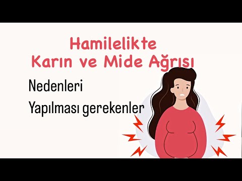 Hamilelikte karın ve mide ağrısı neden olur? Yapılması gerekenler, öneriler