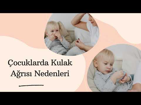 Çocuklarda kulak ağrısı nedenleri?