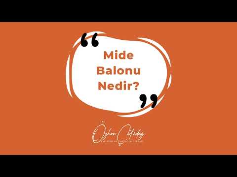 Op. Dr. Özhan Çetindağ / Mide Balonu Nedir?