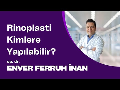 Kimler rinoplasti ameliyatı olabilir? - Op. Dr. Enver Ferruh İnan
