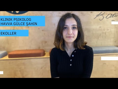 Ekoller/Klinik Psikolog Havva Gülce Şahin