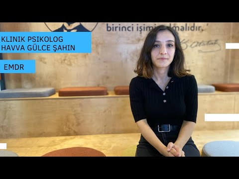 EMDR Nedir?/Klinik Psikolog Havva Gülce Şahin