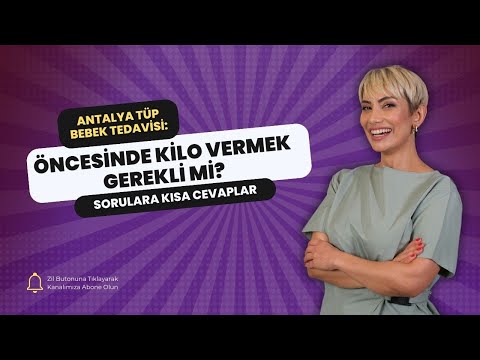 Antalya Tüp Bebek Tedavisi: Öncesinde Kilo Vermek Gerekli mi?