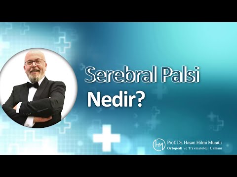 Serebral Palsi Nedir? | Prof. Dr. Hasan Hilmi Muratlı - Ortopedi ve Travmatoloji Uzmanı