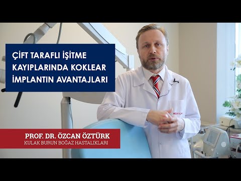 ÇİFT TARAFLI İŞİTME KAYIPLARINDA KOKLEAR İMPLANTIN AVANTAJLARI